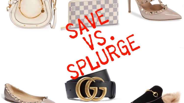 Save vs. Splurge Fashion Items